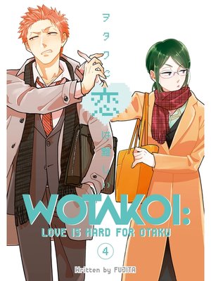 Wotakoi: Love is Hard for Otaku, Volume 4 - ebook
